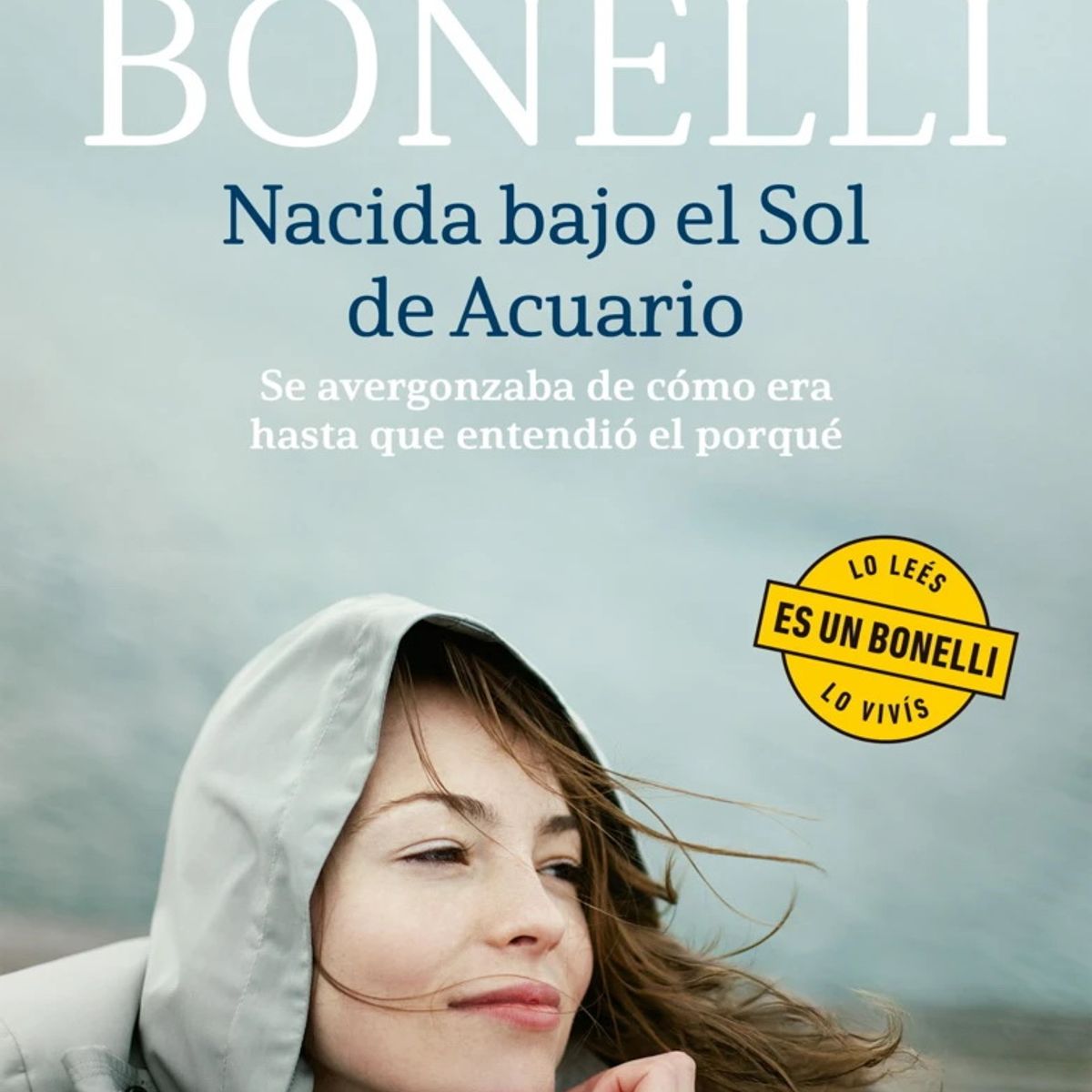 ANTARTICA LIBROS - Nacida Bajo El Sol De Acuario