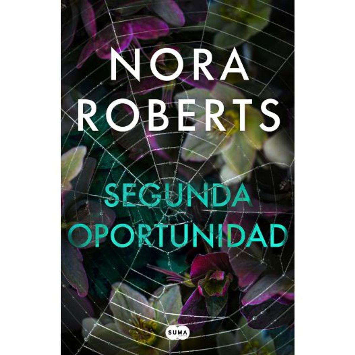SUMA - Segunda Oportunidad - Nora Roberts