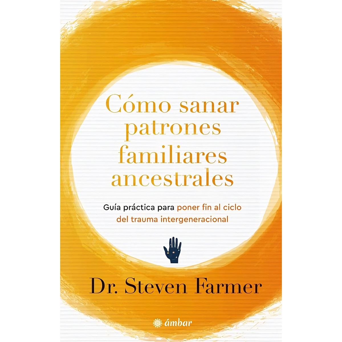 TOP10BOOKS - LIBRO cómo s a n a r Patrones Familiares Ancestrales - Yohana García