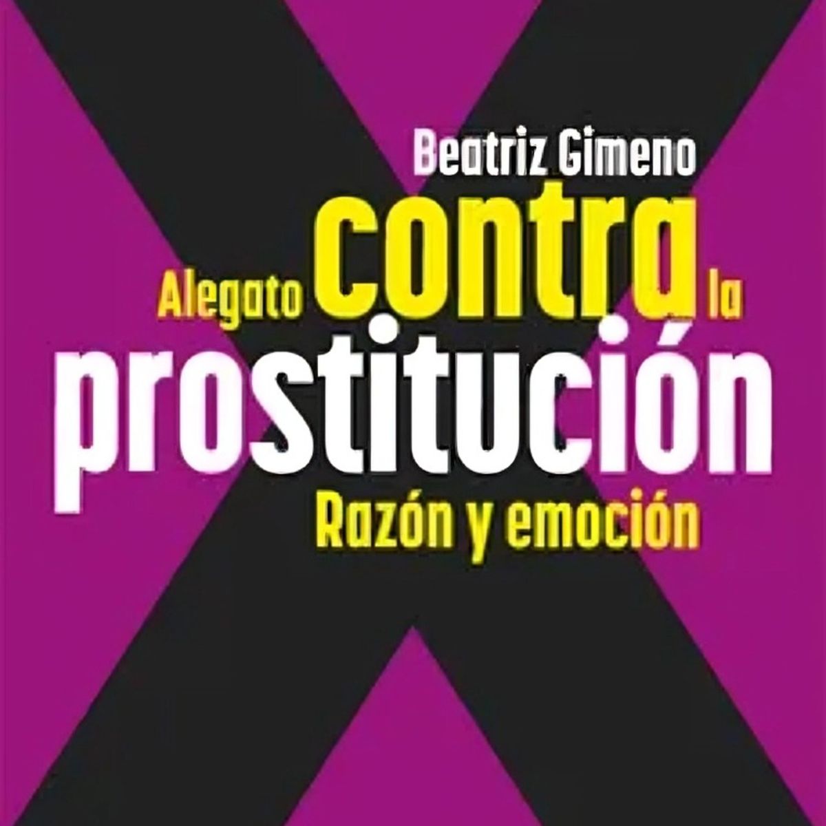 TOP10BOOKS - LIBRO Alegato Contra La Prostitucion - BEATRIZ GIMENO