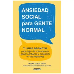 ANTARTICA LIBROS - Ansiedad Social Para Gente Normal