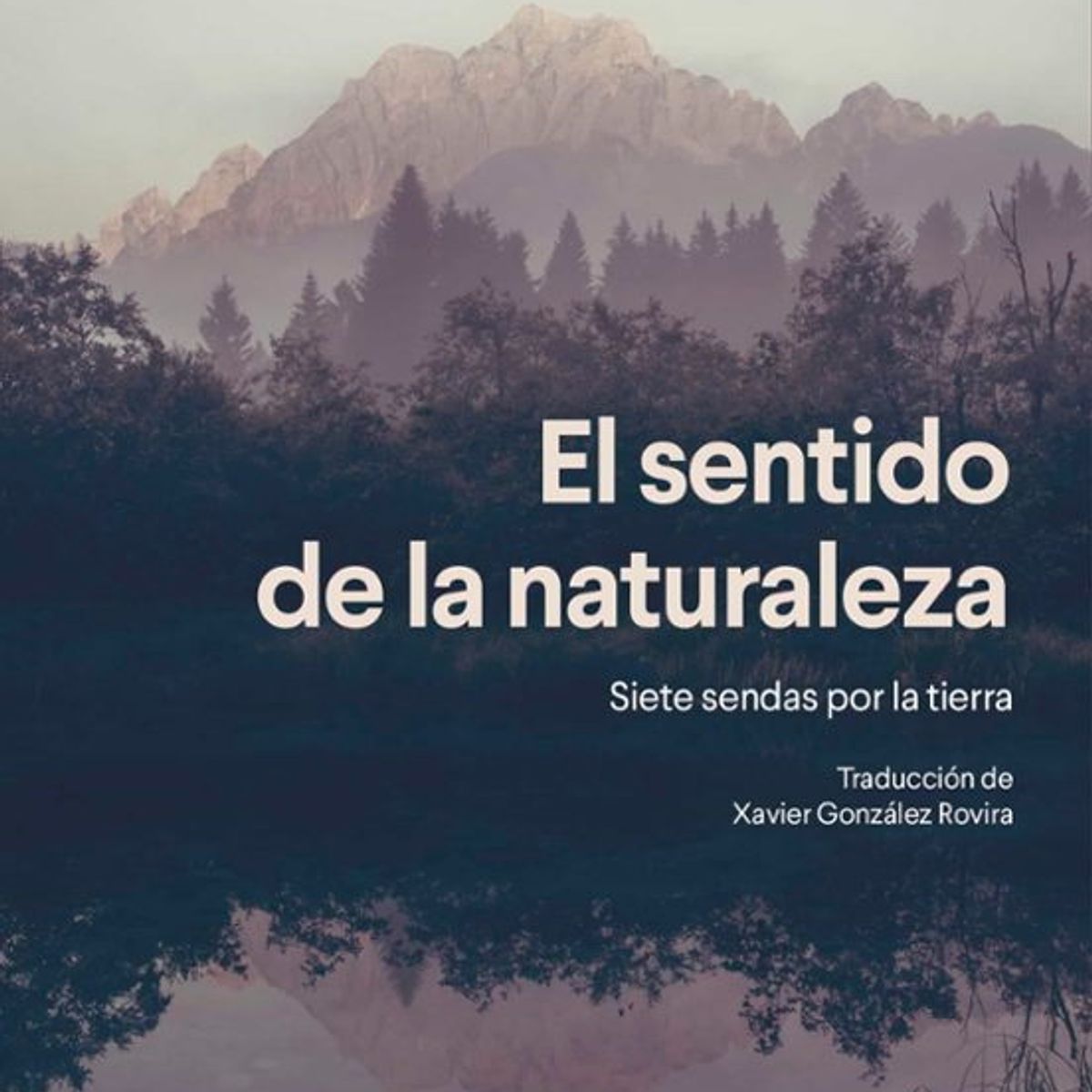 ANTARTICA LIBROS - El Sentido De La Naturaleza
