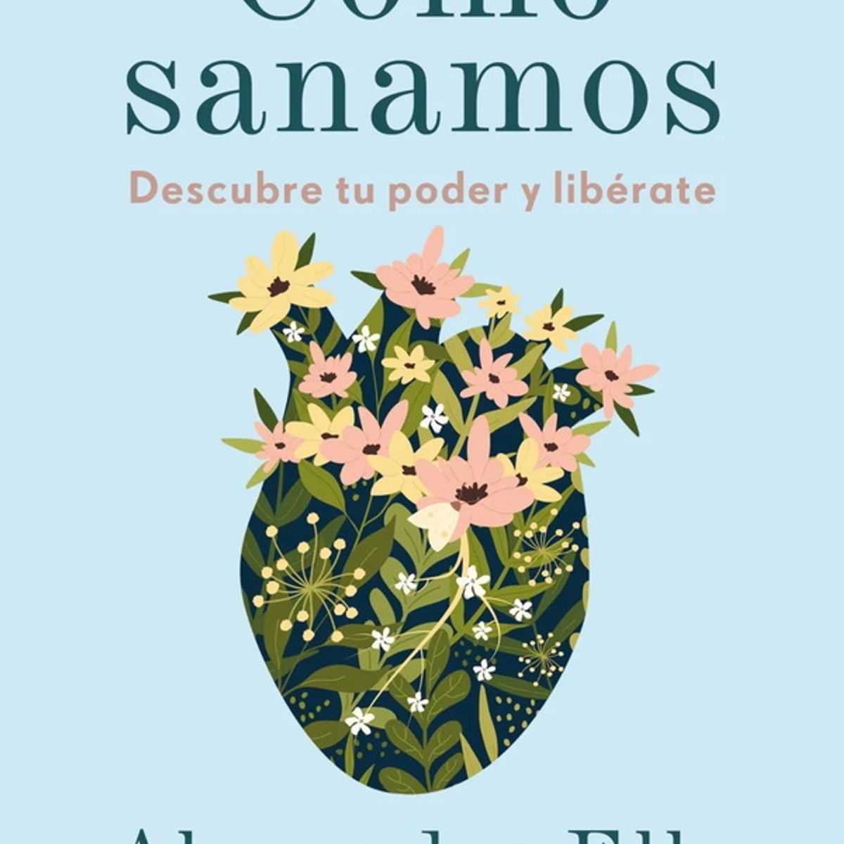 ANTARTICA LIBROS - Como Sanamos