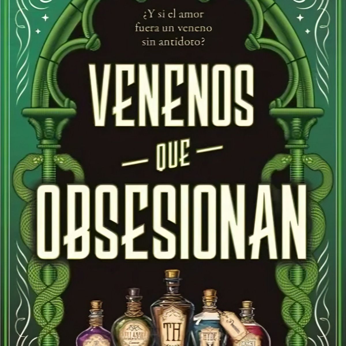 TOP10BOOKS - LIBRO Venenos Que Obsesionan - SARAH BETH DURST