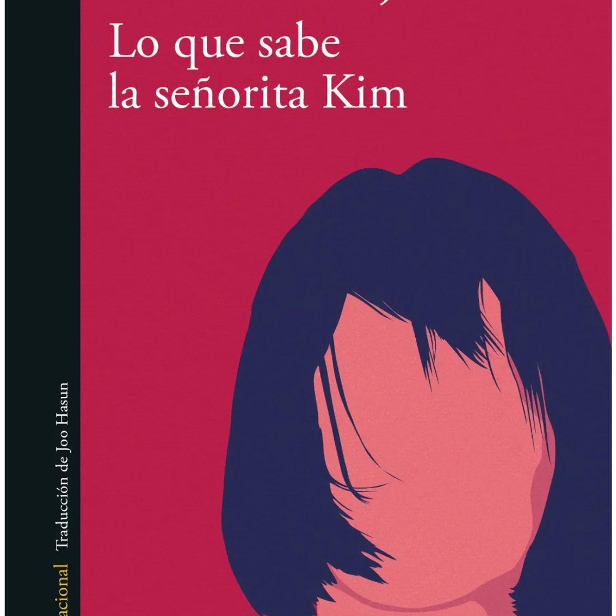 ALFAGUARA - Lo Que Sabe La Señorita Kim - Nam Joo-Cho