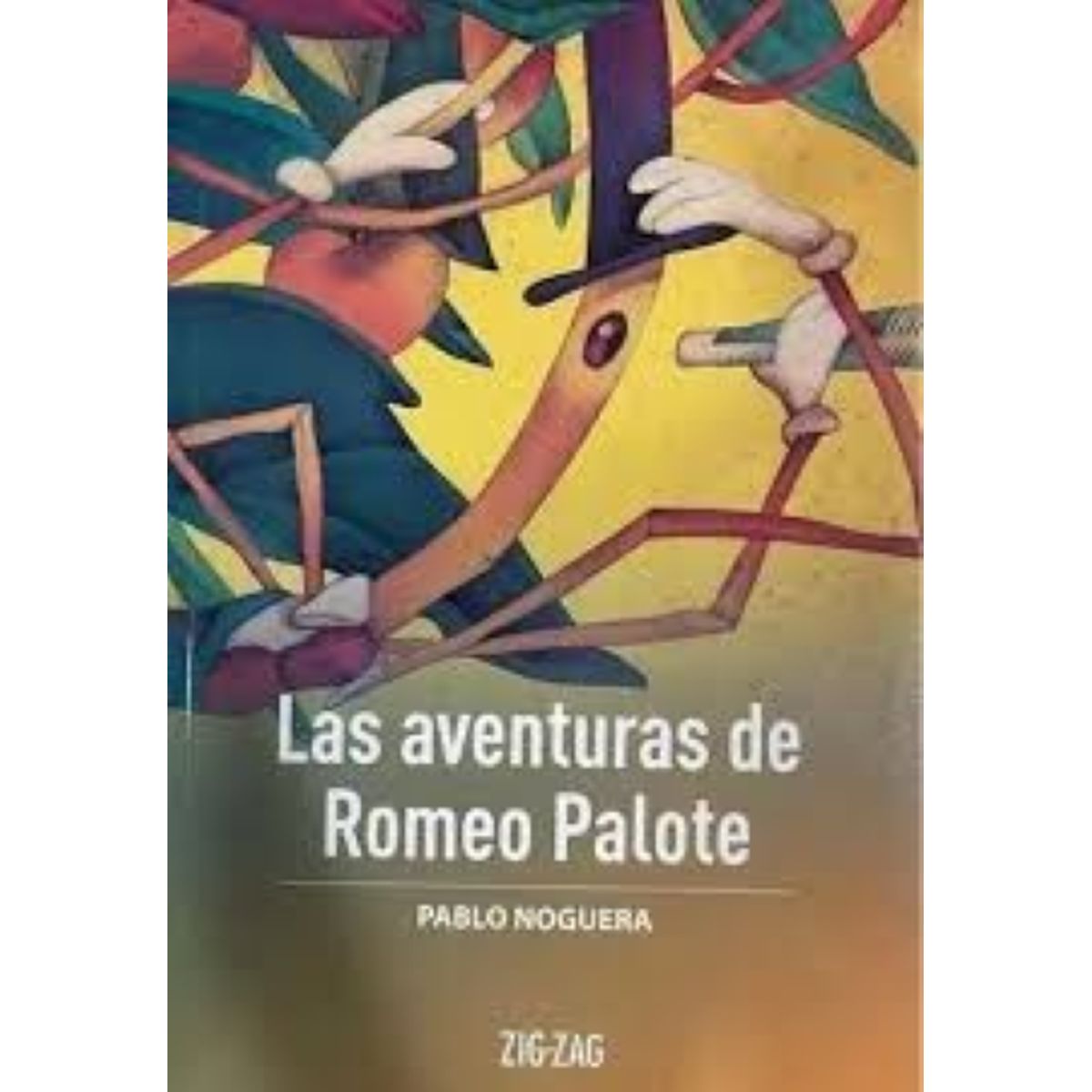 EDITORA ZIG ZAG - LAS AVENTURAS DE ROMEO PALOTE