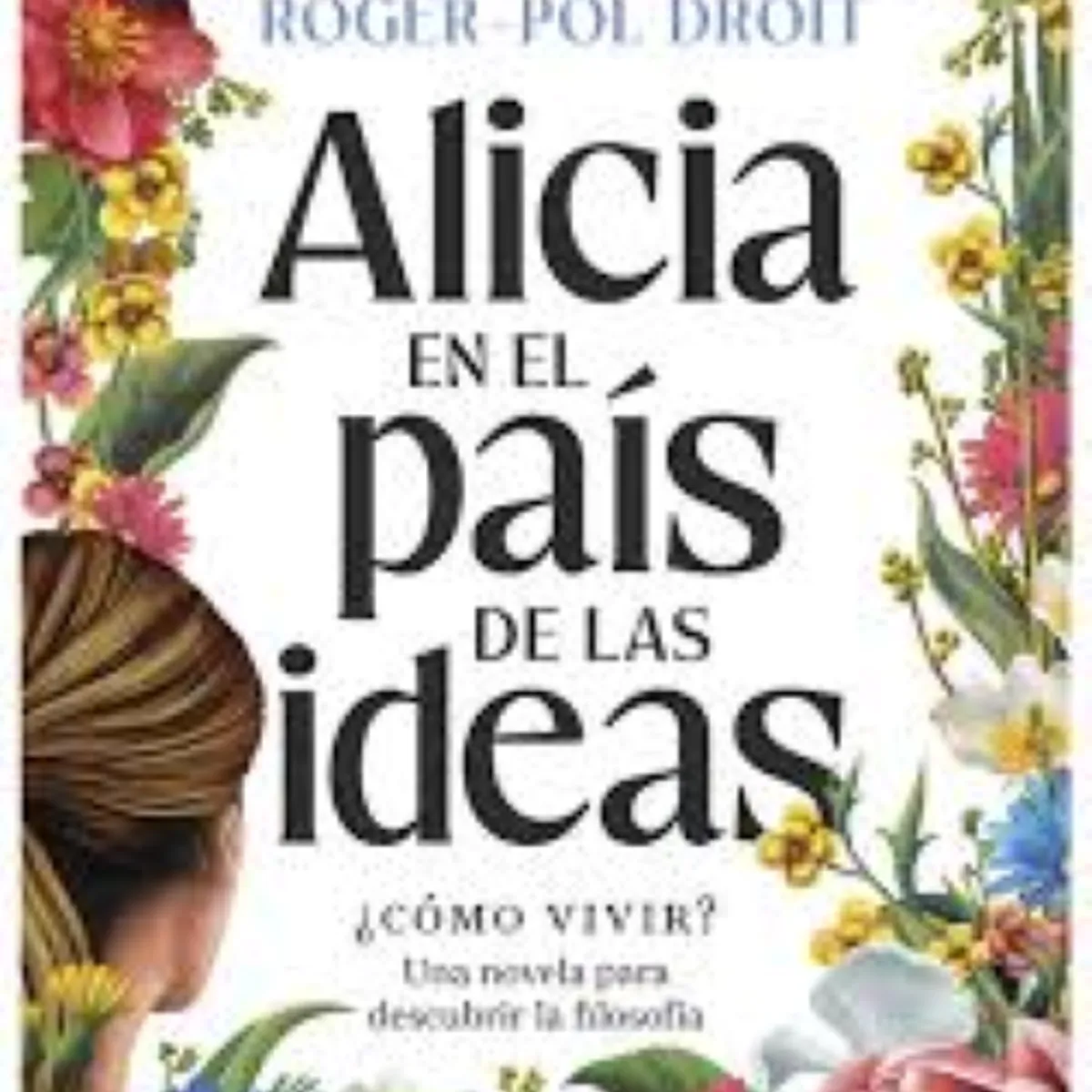 ARIEL - ALICIA EN EL PAÍS DE LAS IDEAS