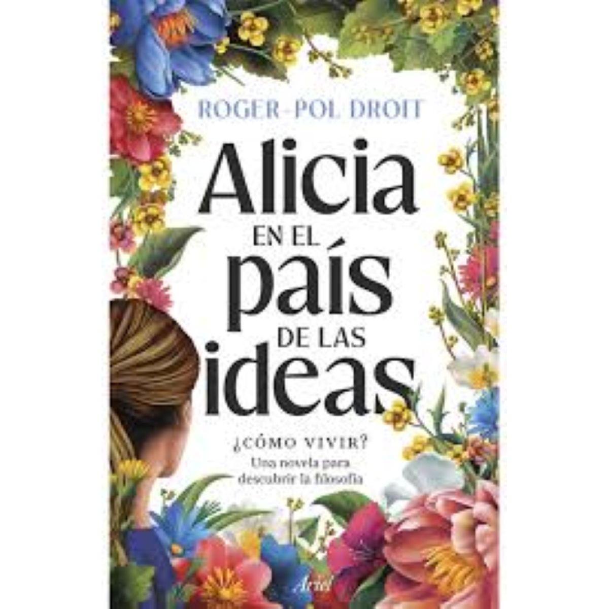ARIEL - ALICIA EN EL PAÍS DE LAS IDEAS