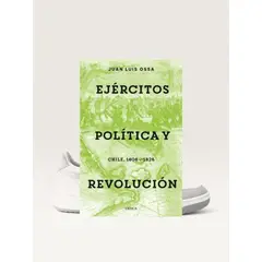 CRITICA - EJERCITOS, POLÍTICA Y REVOLUCION