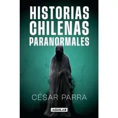 AGUILAR - HISTORIAS CHILENAS PARANORMALES