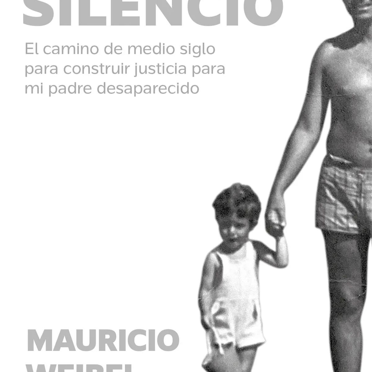AGUILAR - El País Del Silencio Justicia Para Mi Padre, Weibel