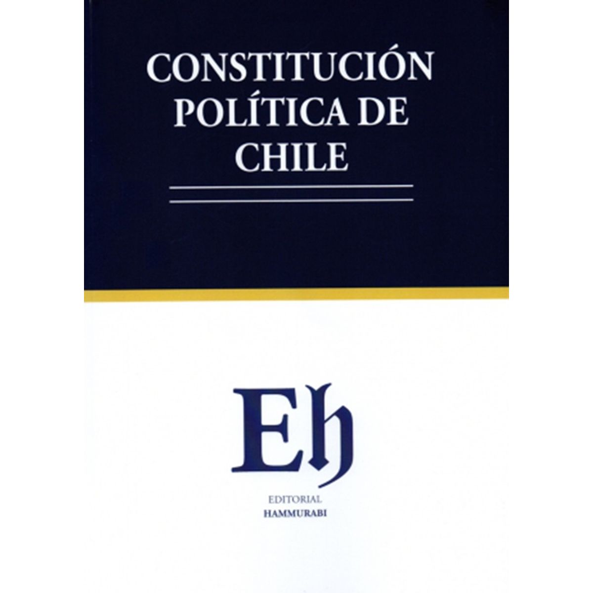 EDITORIAL HAMMURABI - CONSTITUCIÓN POLÍTICA DE CHILE 2026