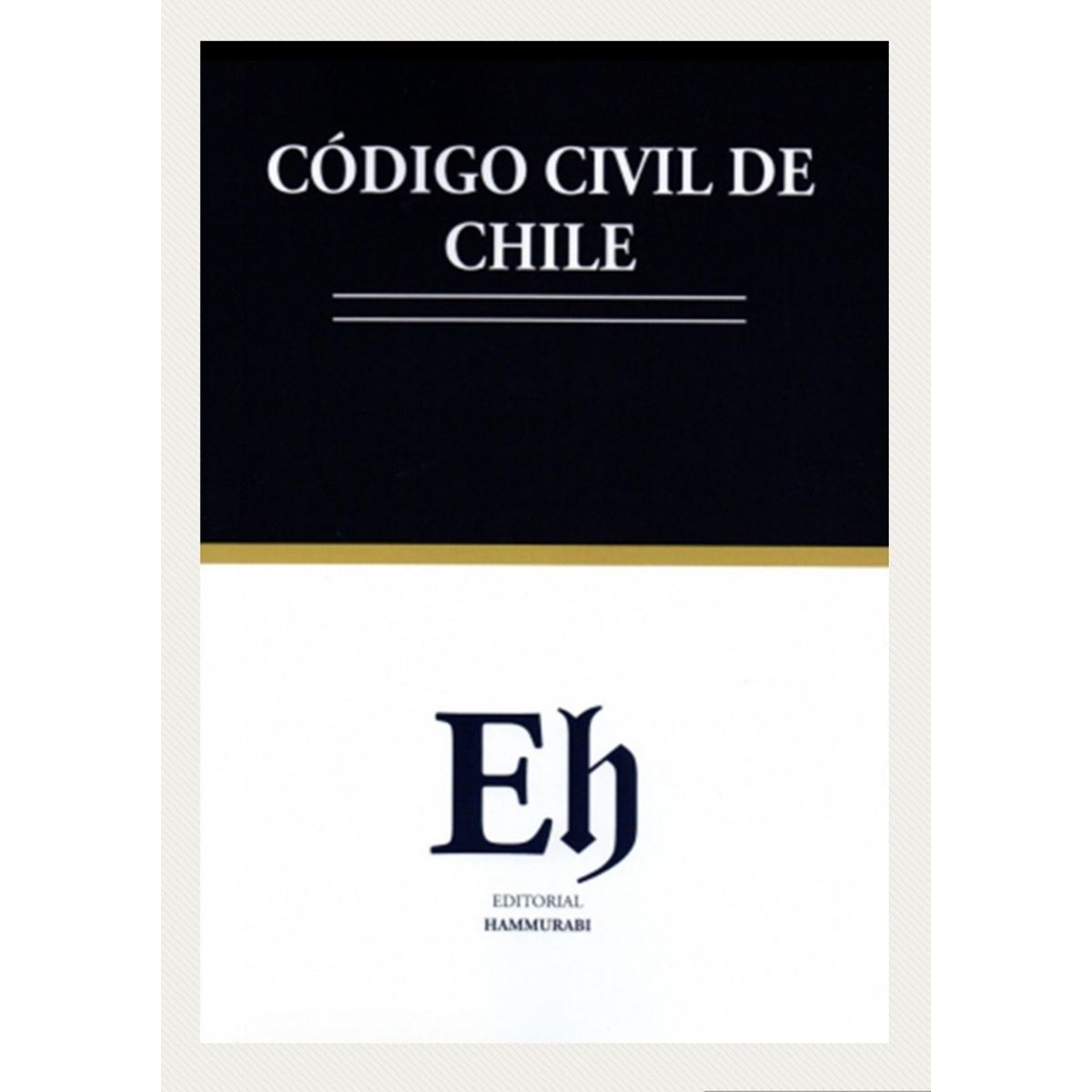 EDITORIAL HAMMURABI - CÓDIGO CIVIL DE CHILE 2026