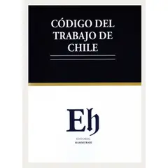 EDITORIAL HAMMURABI - CÓDIGO DEL TRABAJO DE CHILE 2026