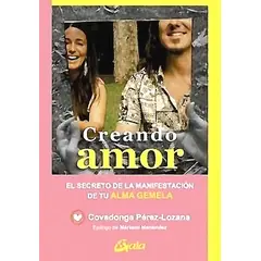 GAIA - Libro Creando Amor - Covadonga, Perez-Lozana Martinez