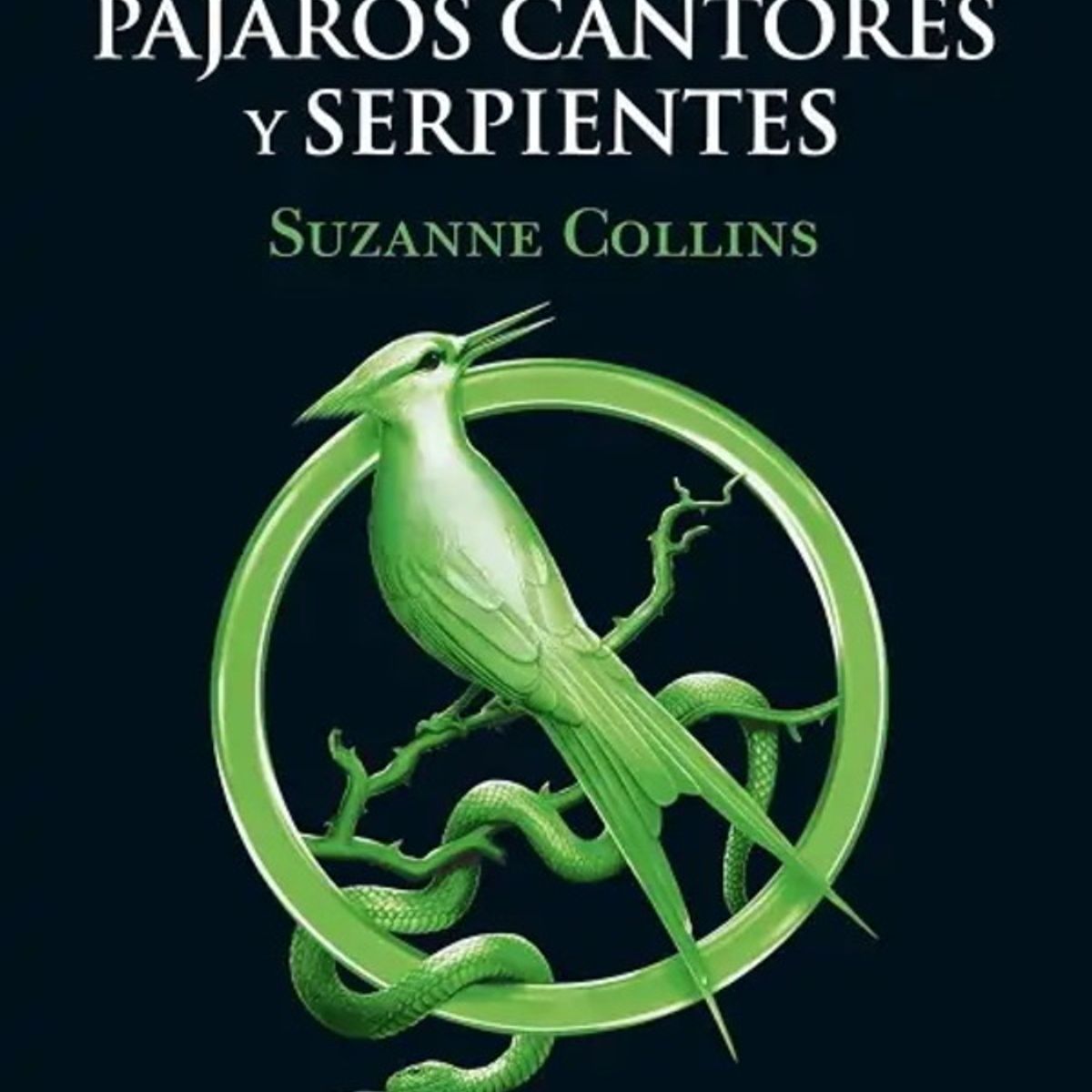 ANTARTICA LIBROS - Balada De Pajaros Cantores Y Serpientes Juegos Del Hambre 4