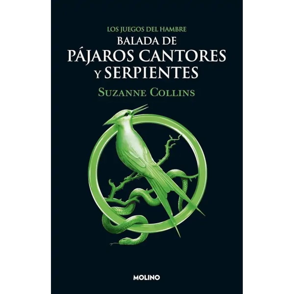 ANTARTICA LIBROS - Balada De Pajaros Cantores Y Serpientes Juegos Del Hambre 4