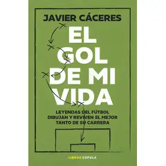 TOP10BOOKS - LIBRO El Gol De Mi Vida - JAVIER CÁCERES
