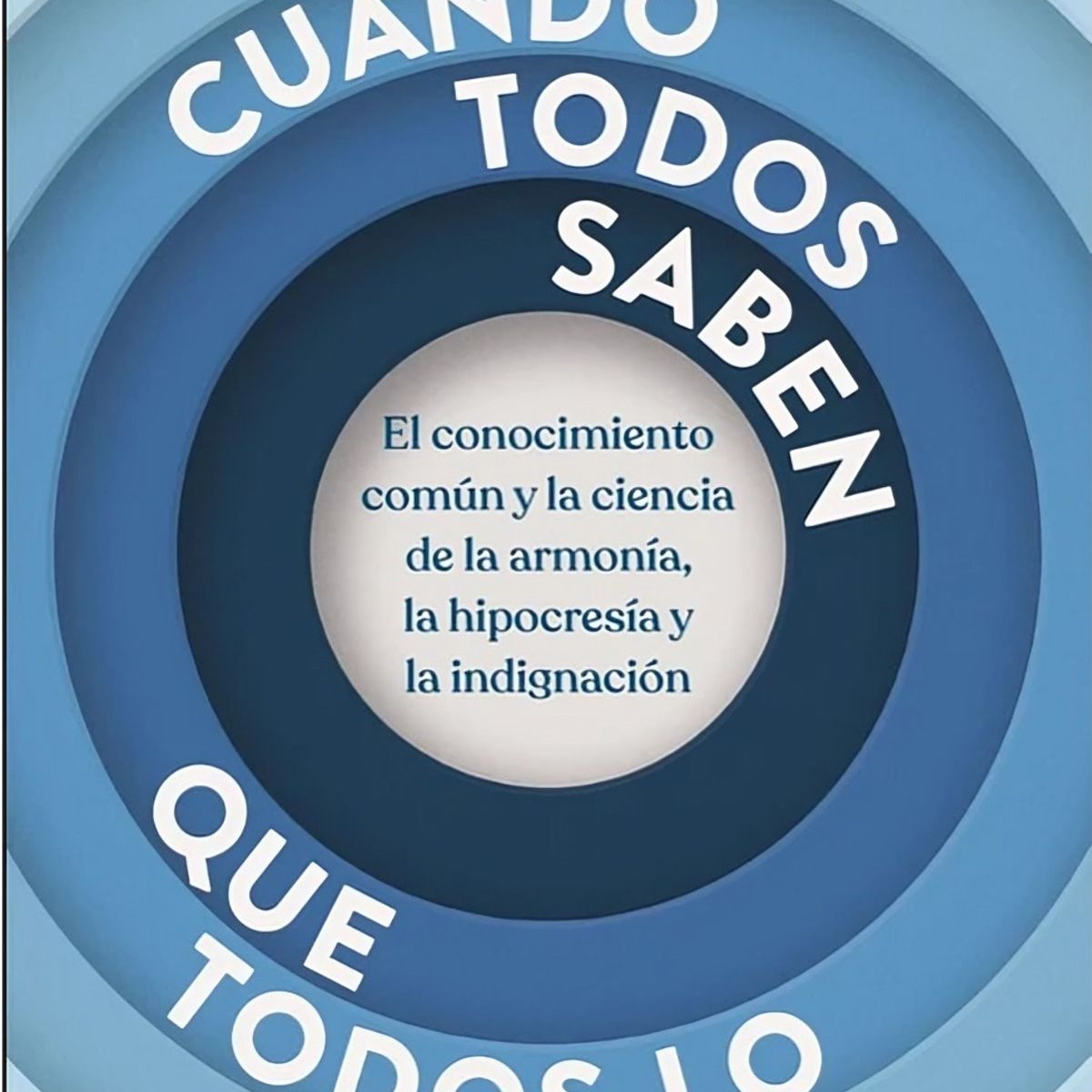 TOP10BOOKS - LIBRO Cuando Todos Saben Que Todos Lo Saben... - STEVEN PINKER