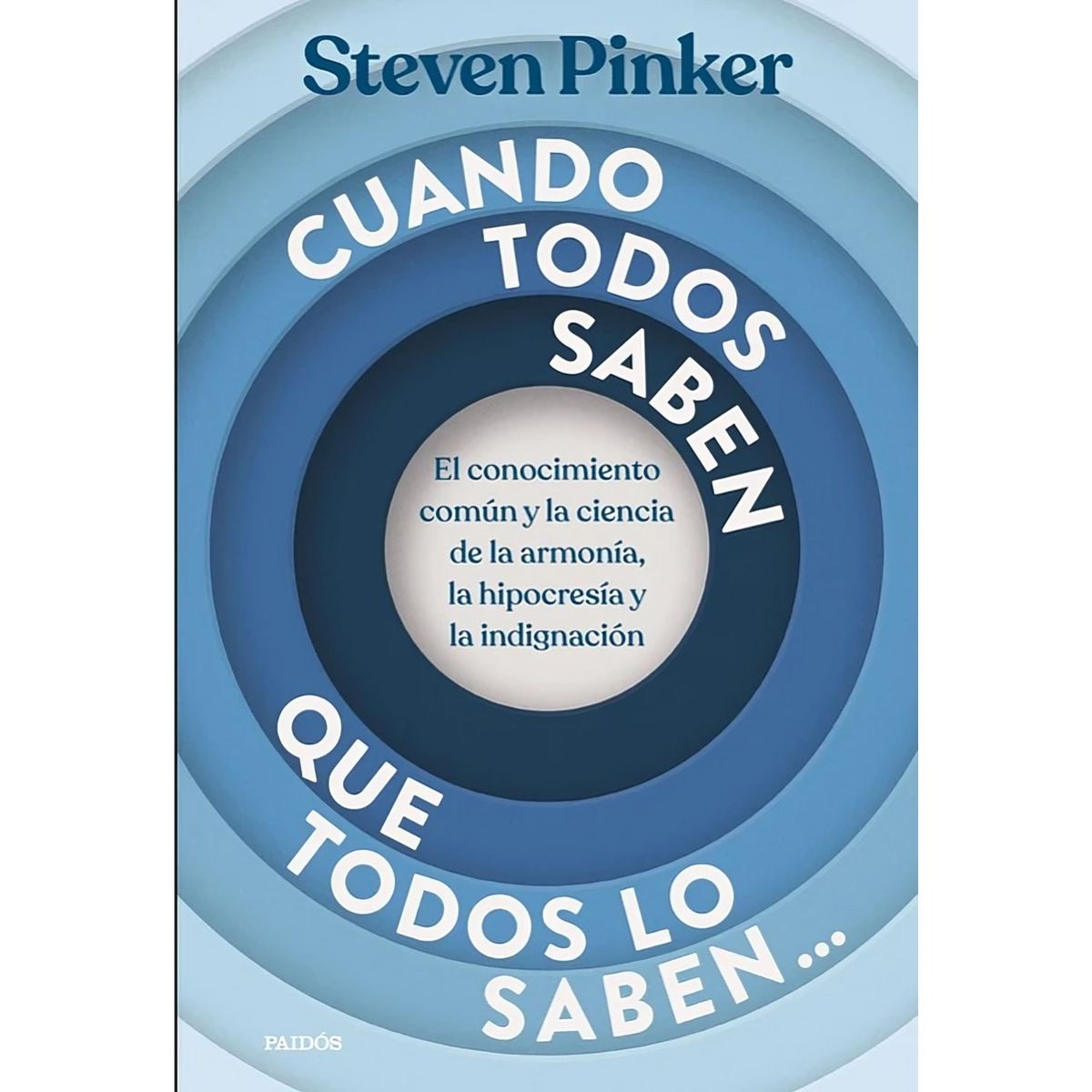 TOP10BOOKS - LIBRO Cuando Todos Saben Que Todos Lo Saben... - STEVEN PINKER