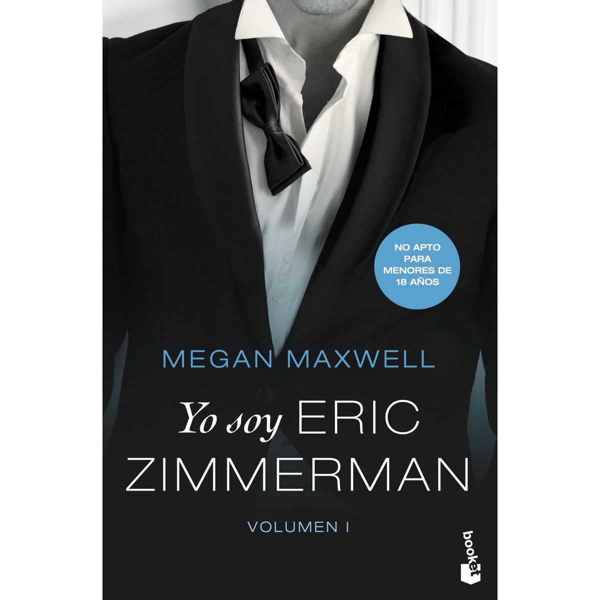 TOP10BOOKS - LIBRO Yo Soy Eric Zimmerman, Vol. I - MEGAN MAXWELL