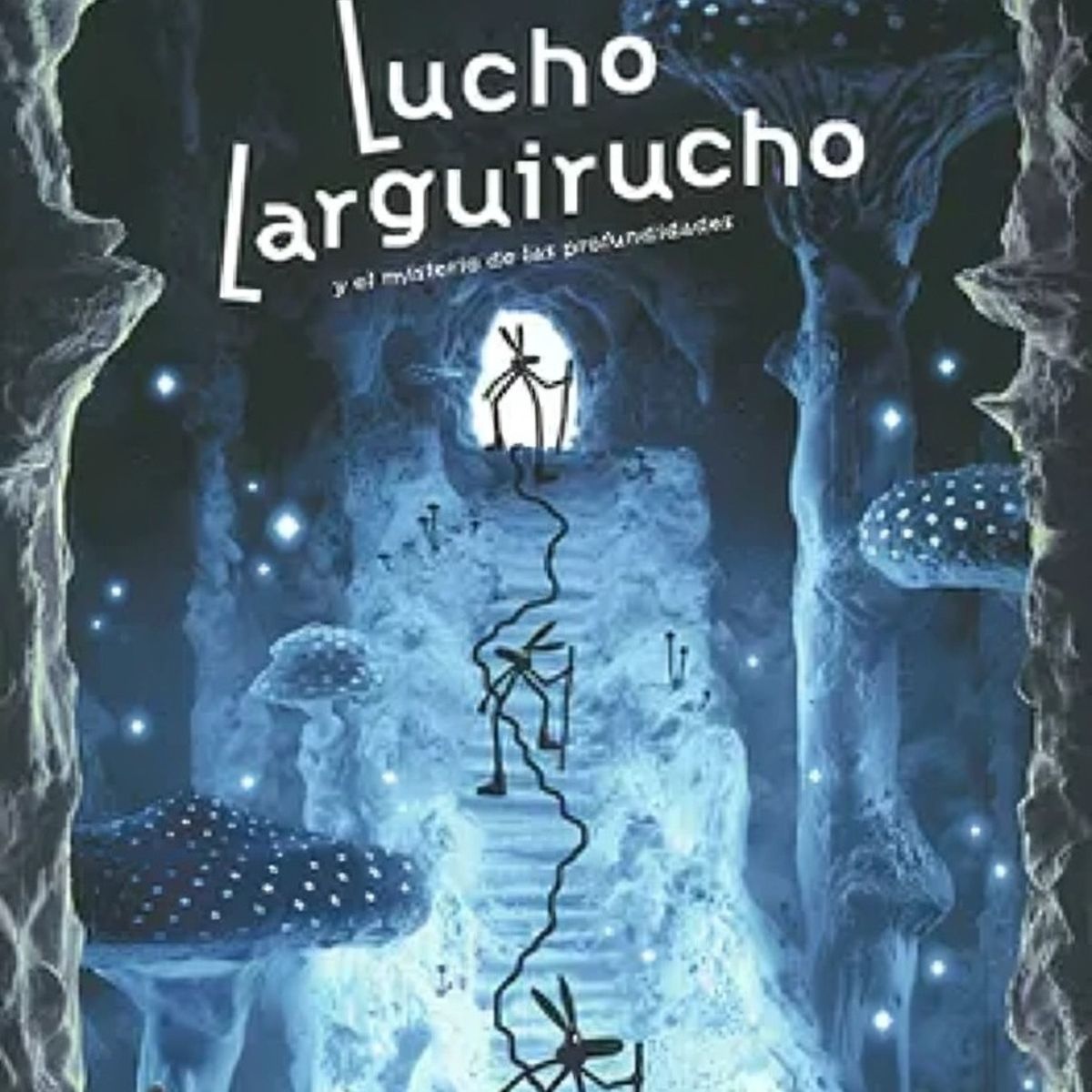 TOP10BOOKS - LIBRO Lucho Larguirucho Y El Misterio De Las Profundidades - MATTHIAS PICARD