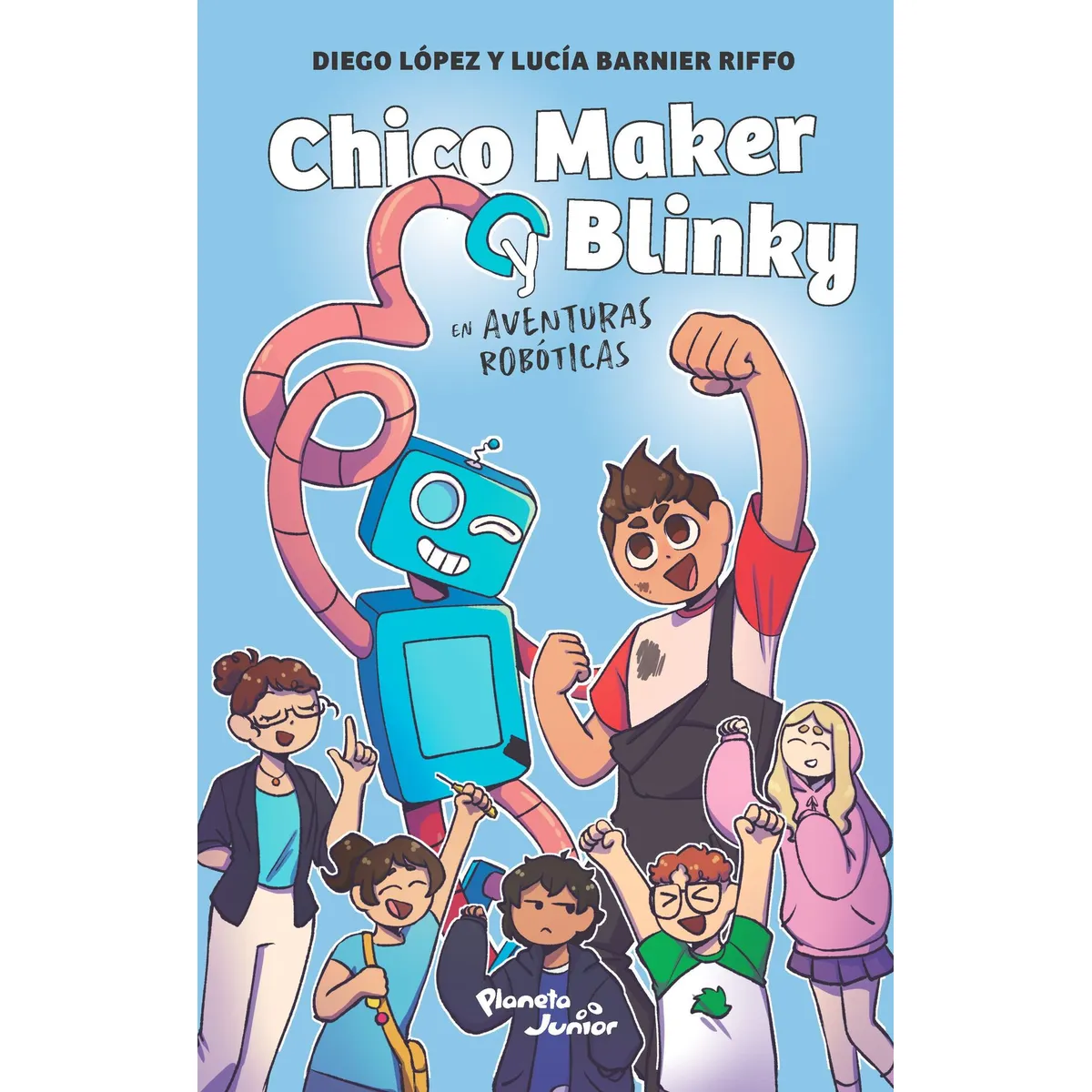 TOP10BOOKS - LIBRO Chico Maker Y Blinky - DIEGO LÓPEZ Y LUCÍA BARNIER RIFFO