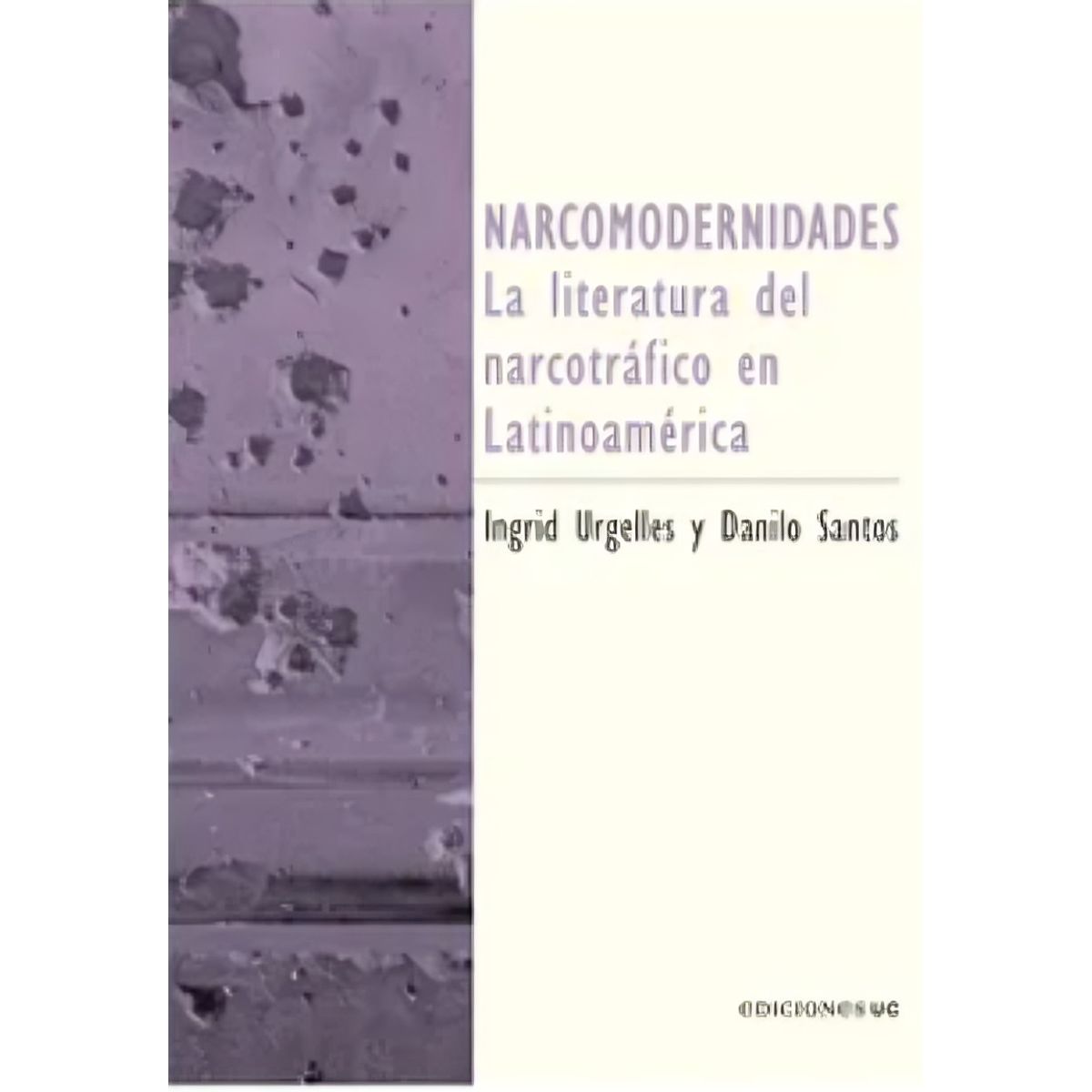 TOP10BOOKS - LIBRO Narcomodernidades - Ingrid Urgelles y Danilo Santos