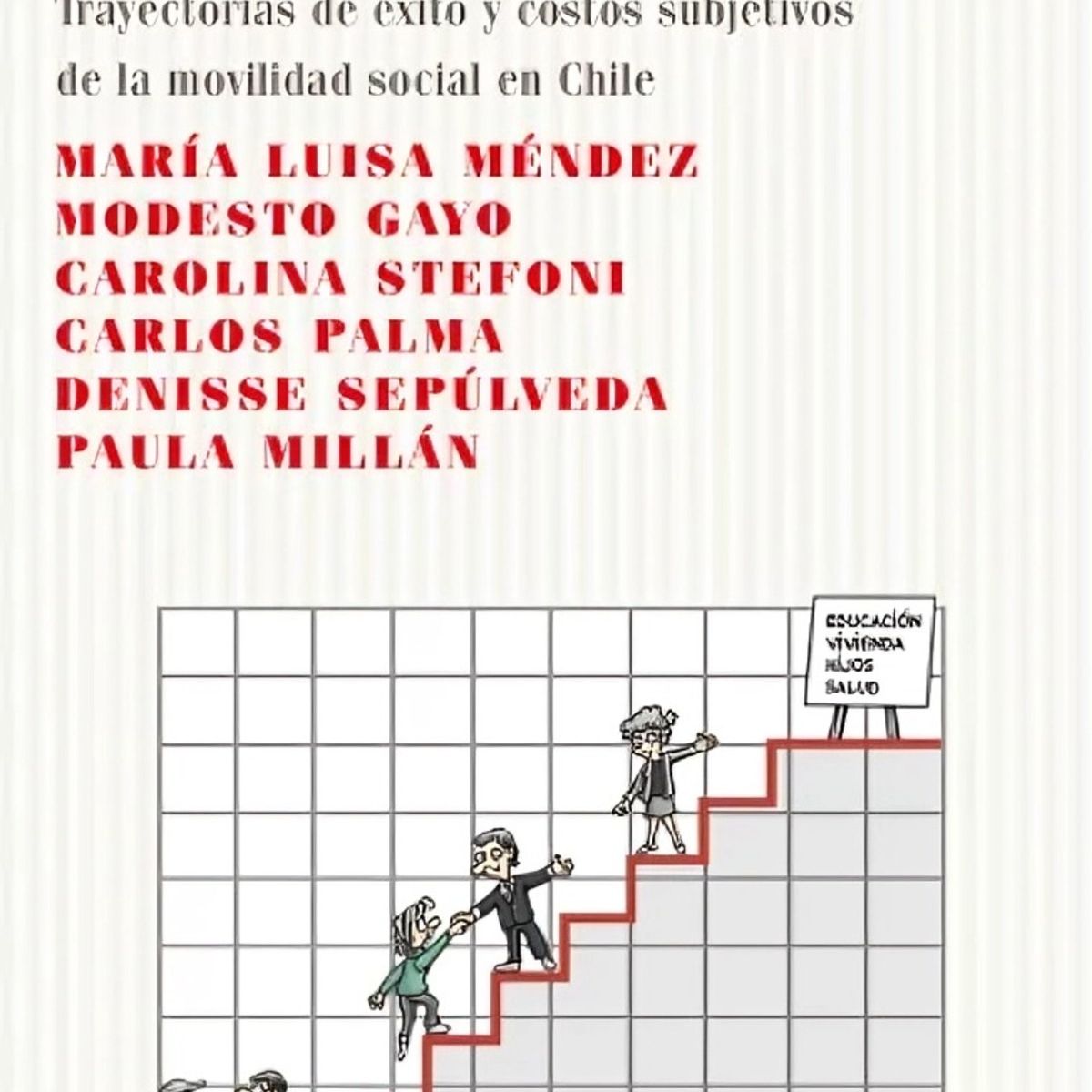 TOP10BOOKS - LIBRO Mérito, Origen O Suerte. Trayectorias De Éxito Y Costos Subjetivos De La
