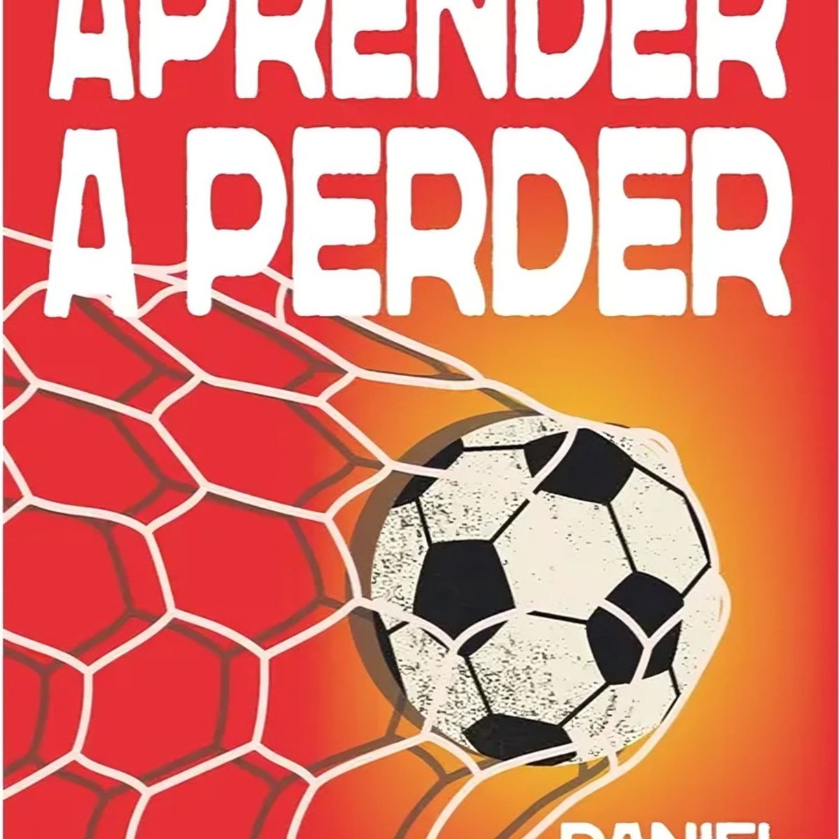 TOP10BOOKS - LIBRO Aprender A Perder - DANIEL ROZAS