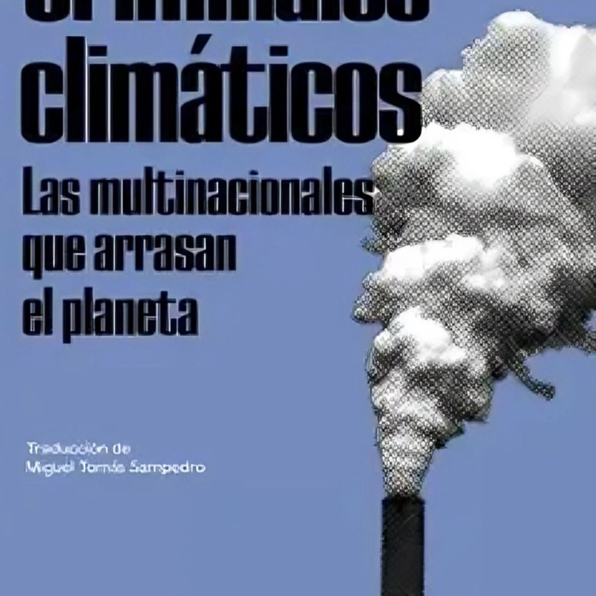 TOP10BOOKS - LIBRO Criminales Climáticos - MICKAEL CORREIA
