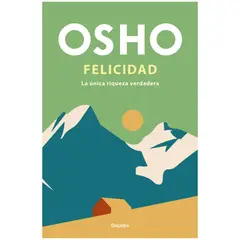 GRIJALBO - FELICIDAD DE OSHO La única riqueza verdadera