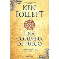 DEBOLSILLO - Libro Una columna de fuego - Ken Follett.