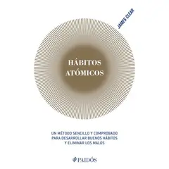 PAIDOS - Hábitos atómicos James Clear
