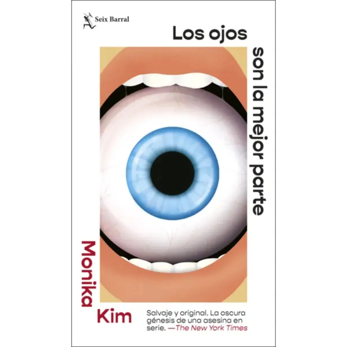 SEIX BARRAL - LOS OJOS SON LA MEJOR PARTE MONIKA KIM