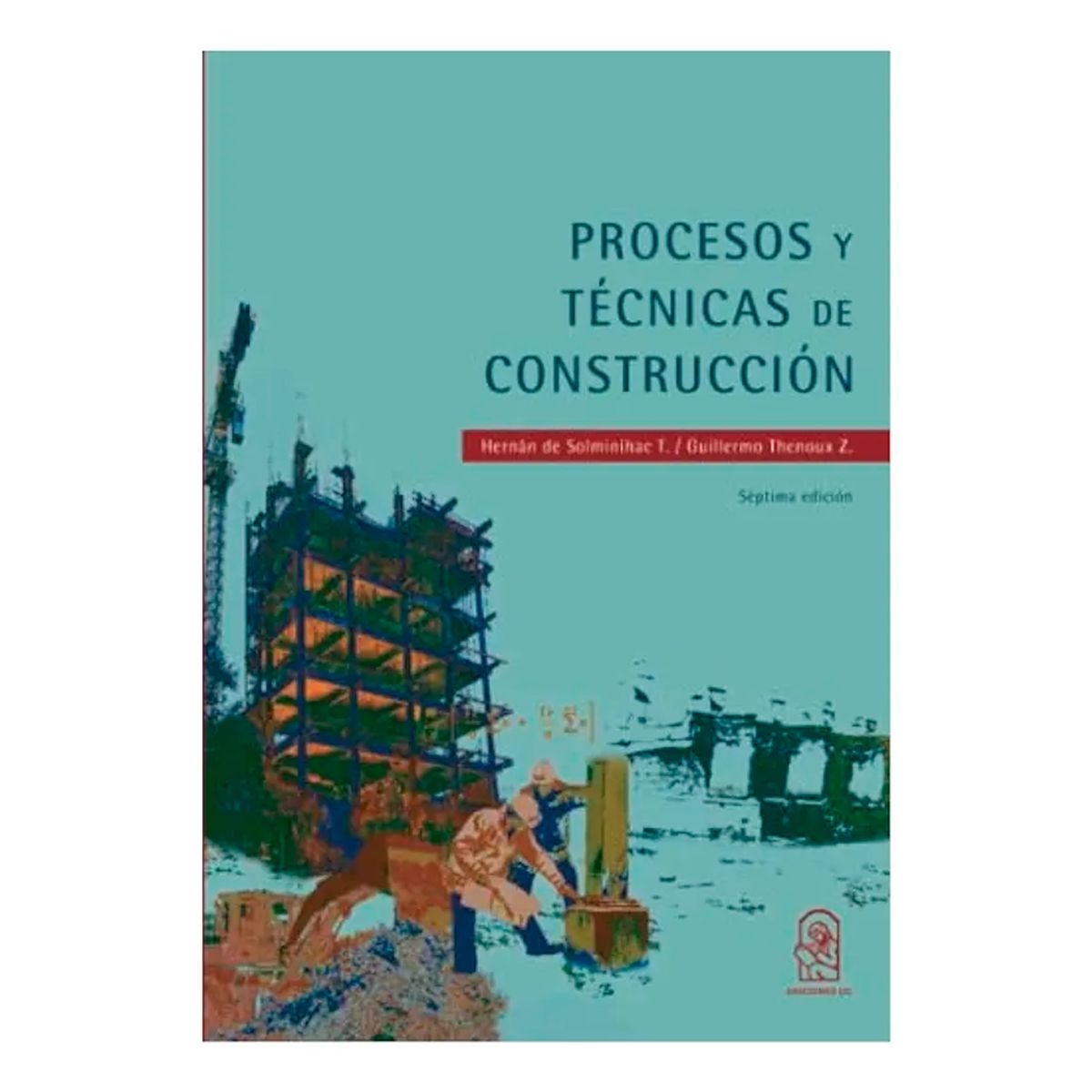 GENERICO - Procesos Y Tecnicas En Construccion Septimo Editorial Ediciones Uc Tapa Blanda En Español