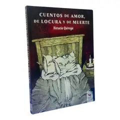 ORIGO EDICIONES - CUENTOS DE AMOR, DE LOCURA Y DE MUERTE - ORIGO