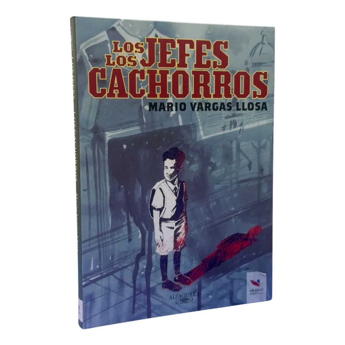ALFAGUARA - LOS JEFES LOS CACHORROS - MARIO VARGAS LLOSA  ORIGO