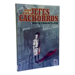 ALFAGUARA - LOS JEFES LOS CACHORROS - MARIO VARGAS LLOSA ORIGO