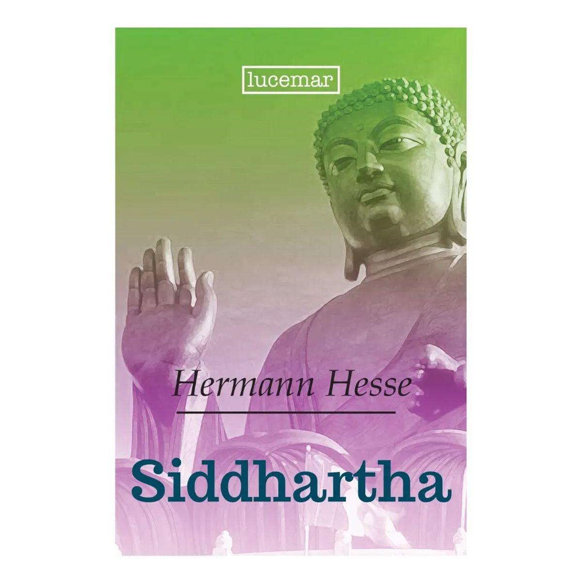 LUCEMAR - SIDDHARTHA - HERMANN HESSE  LUCEMAR