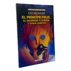 FONTANA - EL PRÍNCIPE FELIZ, EL RUISEÑOR Y LA ROSA Y OTROS CUENTOS