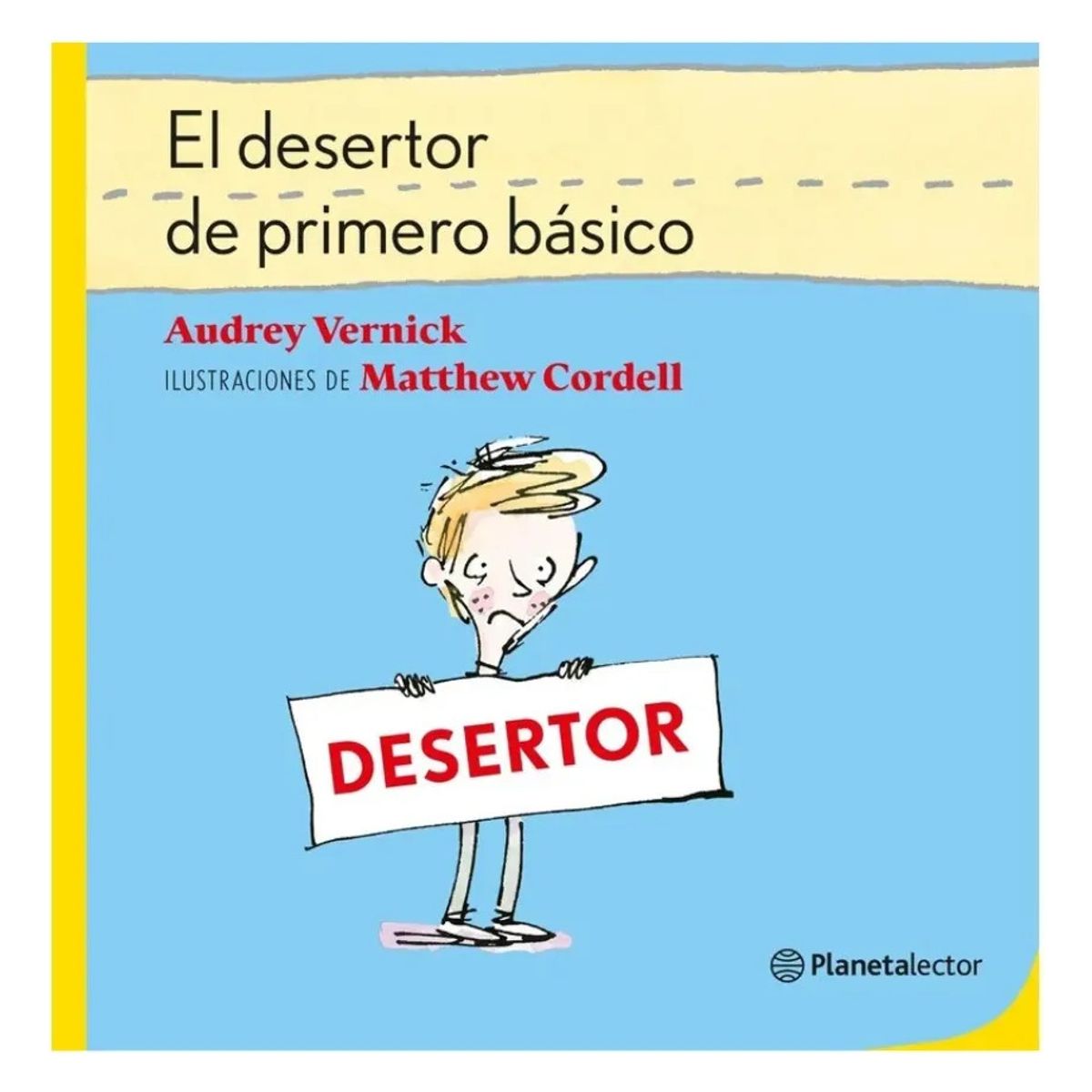 Planetalector - EL DESERTOR DE PRIMERO BÁSICO - AUDREY VERNICK