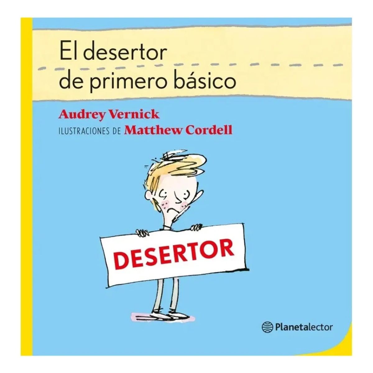 Planetalector - EL DESERTOR DE PRIMERO BÁSICO - AUDREY VERNICK