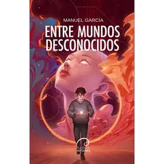 AUREA EDICIONES - Entre Mundos Desconocidos