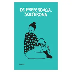 PENGUIN RANDOM HOUSE - De Preferencia Solterona