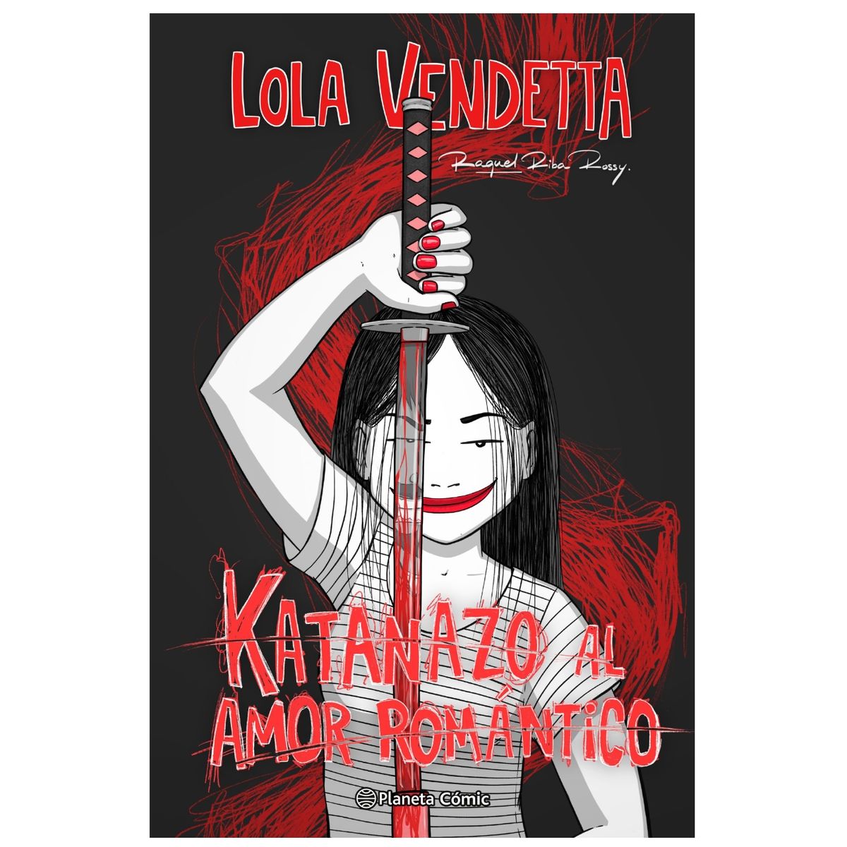 GENERICO - Lola Vendetta Katanazo al amor romántico