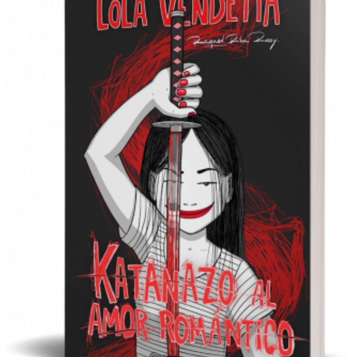 GENERICO - Lola Vendetta Katanazo al amor romántico