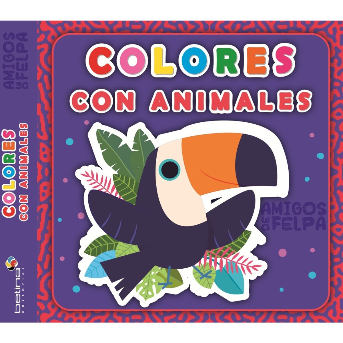 BETINA - LIBRO AMIGOS DE FELPA - CONOZCO LOS COLORES