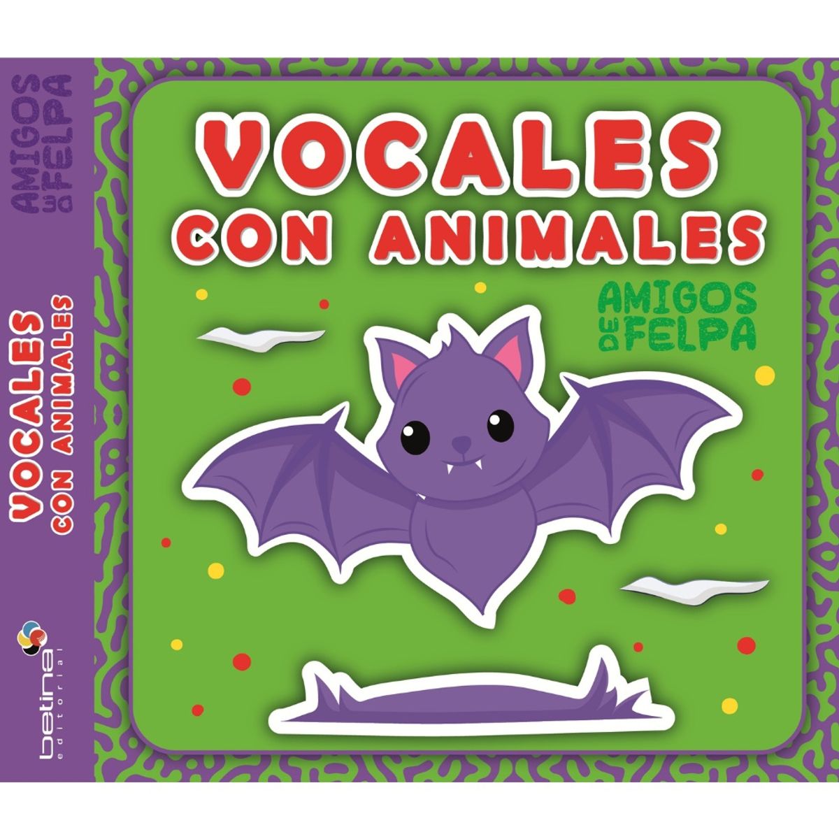 BETINA - LIBRO AMIGOS DE FELPA - CONOZCO LAS VOCALES