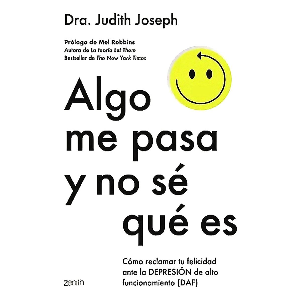 ZENITH - Libro Algo me pasa y no sé qué es - Dra. Judith Joseph